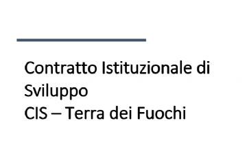 Contratto istituzionale di sviluppo CIS - Terra dei fuochi